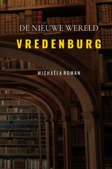 Vredenburg -  Michaéla Roman (ISBN: 9789465124513)