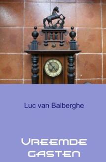 Vreemde gasten - Boek Luc Van Balberghe (9463675531)