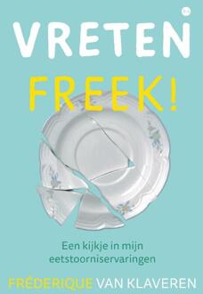 Vreten, Freek! -  Fréderique van Klaveren (ISBN: 9789465095882)