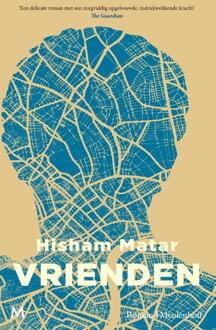 Vrienden -  Hisham Matar (ISBN: 9789029098861)