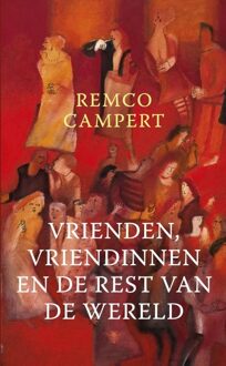 Vrienden, vriendinnen en de rest van de wereld - eBook Remco Campert (902347225X)