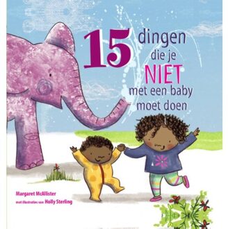Vries-Brouwers, Uitgeverij C. De 15 dingen die je niet met een baby moet doen - Boek M.I. McAllister (9053414703)