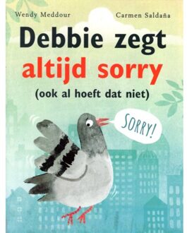 Vries-Brouwers, Uitgeverij C. De Debbie Zegt Altijd Sorry - Wendy Meddour
