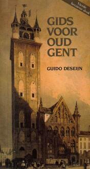 Vries-Brouwers, Uitgeverij C. De Gids voor Oud Gent - Boek G. Deseyn (9059273753)