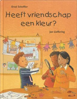 Vries-Brouwers, Uitgeverij C. De Heeft vriendschap een kleur? - Boek U. Scheffler (9053418016)