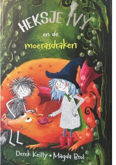 Vries-Brouwers, Uitgeverij C. De Heksje Ivy En De Moerasdraken - Derek Keilty