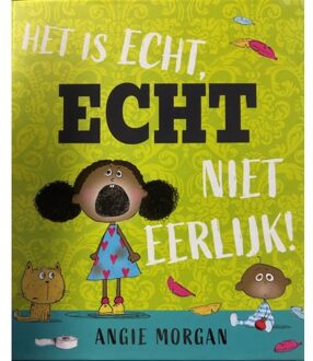 Vries-Brouwers, Uitgeverij C. De Het Is Echt,Echt Niet Eerlijk - Angie Morgan