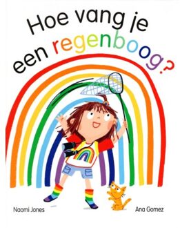Vries-Brouwers, Uitgeverij C. De Hoe Vang Je Een Regenboog? - Naomi Jones