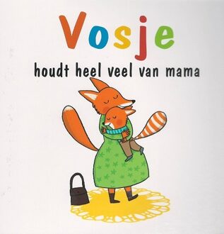 Vries-Brouwers, Uitgeverij C. De Vosje Houdt Heel Veel Van Mama