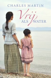 Vrij als water - eBook Charles Martin (9029724242)