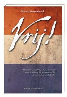 Vrij! - Boek Bianca Mastenbroek (9051163320)