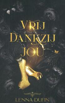 Vrij dankzij jou -  Lenna Dufin (ISBN: 9789083479460)
