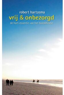 Vrij & onbezorgd - Boek Robert Hartzema (9063501072)