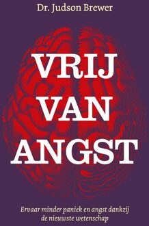 Vrij van angst - Judson Brewer - ebook