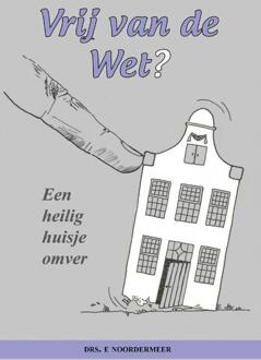 Vrij Van De Wet? - (ISBN:9789082147025)