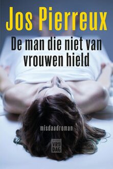 Vrijdag, Uitgeverij De man die niet van vrouwen hield - eBook Jos Pierreux (946001416X)