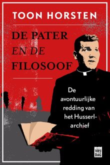 Vrijdag, Uitgeverij De pater en de filosoof - eBook Toon Horsten (9460016529)