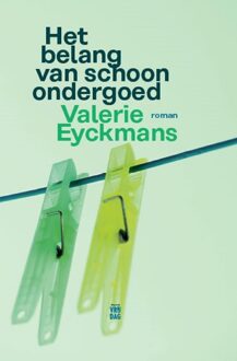 Vrijdag, Uitgeverij Het belang van schoon ondergoed - eBook Valerie Eyckmans (946001576X)