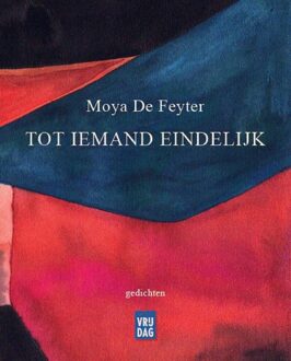Vrijdag, Uitgeverij Tot iemand eindelijk - eBook Moya De Feyter (9460016499)