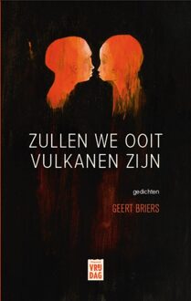 Vrijdag, Uitgeverij Zullen we ooit vulkanen zijn - eBook Geert Briers (9460014615)