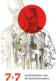 Vrije Uitgevers, De 7 x 7 - Levenslessen van de woestijnvaders - (ISBN:9789460050565)