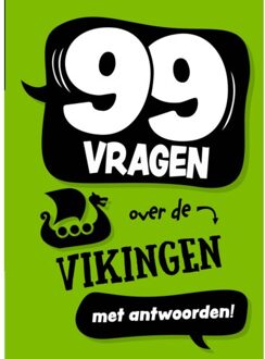 Vrije Uitgevers, De 99 Vragen Over De Vikingen - 99 Vragen - Annabel Savery