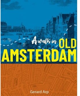 Vrije Uitgevers, De A Walk In Old Amsterdam - Gerard Arp