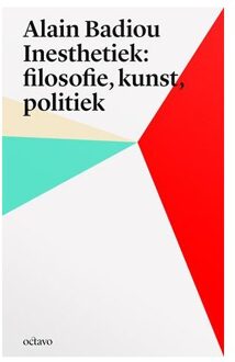 Vrije Uitgevers, De Alain Badiou's inesthetica: filosofie, kunst, politiek - Boek Alain Badiou (949033412X)