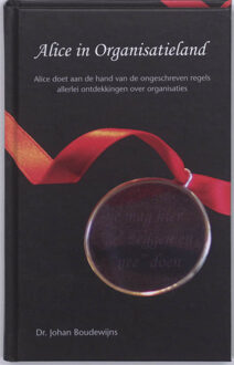 Vrije Uitgevers, De Alice in Organisatieland - Boek Johan Boudewijns (9081064126)