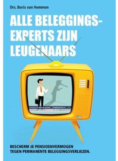 Vrije Uitgevers, De Alle beleggingsexperts zijn leugenaars