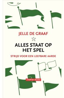 Vrije Uitgevers, De Alles Staat Op Het Spel - Jelle de Graaf