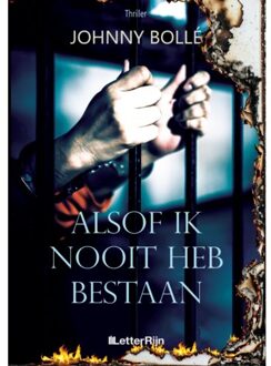 Vrije Uitgevers, De Alsof Ik Nooit Heb Bestaan - Johnny Bollé