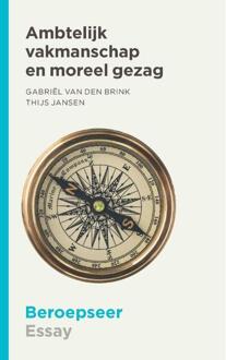 Vrije Uitgevers, De Ambtelijk vakmanschap en moreel gezag - Boek Thijs Jansen (9492458012)