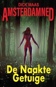 Vrije Uitgevers, De Amsterdamned 1 -   De Naakte Getuige