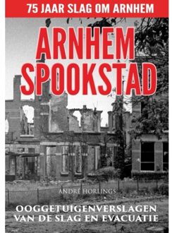 Vrije Uitgevers, De Arnhem Spookstad - Boek André Horlings (9492404125)