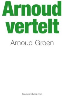 Vrije Uitgevers, De Arnoud vertelt - Boek Arnoud Groen (9492460173)