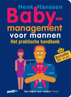 Vrije Uitgevers, De Babymanagement Voor Mannen - Henk Hanssen