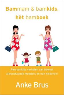 Vrije Uitgevers, De Bammam & bamkids, het bamboek - Boek Anke Brus (9065232605)