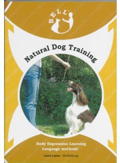 Vrije Uitgevers, De Bell Natural Dog Training - L. Loeve