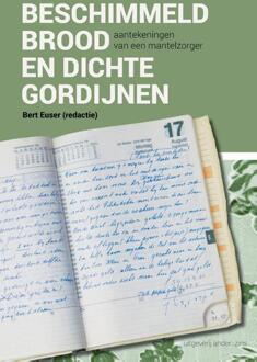 Vrije Uitgevers, De Beschimmeld brood en dichte gordijnen - (ISBN:9789492994141)