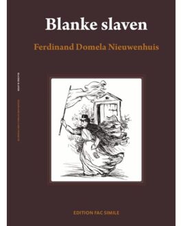 Vrije Uitgevers, De Blanke slaven, een vergeten hoofdstuk - Boek Ferdinand Domela Nieuwenhuis (9081887513)