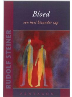 Vrije Uitgevers, De Bloed een heel bizonder sap - Boek Rudolf Steiner (9490455032)