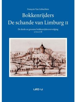Vrije Uitgevers, De Bokkenrijders, de schande van Limburg / 2 - Boek François van Gehuchten (9079226211)