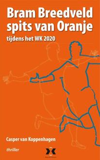 Vrije Uitgevers, De Bram Breedveld, Spits van Oranje - Boek Casper van Koppenhagen (9080677302)