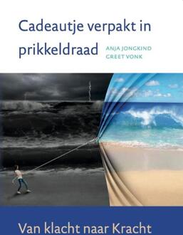 Vrije Uitgevers, De Cadeautje Verpakt In Prikkeldraad - Anja Jongkind