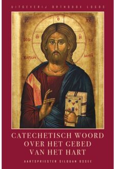Vrije Uitgevers, De Catechetisch Woord Over Het Gebed Van Het Hart - Aartspriester Silouan Osseel