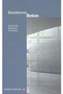 Vrije Uitgevers, De Cement en betonreeks: Basiskennis beton voor hbo bouw en techniek - Henk Soen, Paul Lagendijk, Jacques Linssen, e.a. - 000