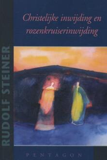 Vrije Uitgevers, De Christelijke inwijding en rozenkruiserinwijding - Boek Rudolf Steiner (9490455717)