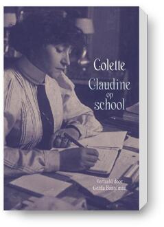 Vrije Uitgevers, De Claudine Op School - Sidonie-Gabrielle Colette