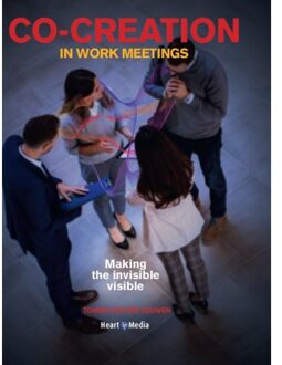 Vrije Uitgevers, De Co-Creation In Work Meetings - Tonnie van der Zouwen